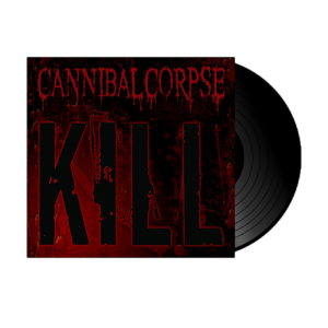 Cannibal Corpse Kill 