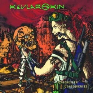 Kevlar Skin "Unforeseen Consequences" digiCD