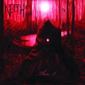 Neith "Then I"  CD