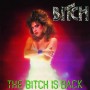 Bitch the Bitch is Back