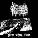 Sacrilegious Impalement "First Three Nails" CD