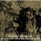 Sigillum Diabolicum "Monothéïsme: Le Grand Culte Mortifère" CD