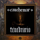 Cauchemar "Tenebrario" CD