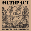 Filthpact "Resurrected Under Condemnation" CD