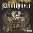 King Misfit "Under Ancient Ground" CD