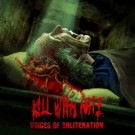 Kill With Hate "Voces of Obliteration" CD