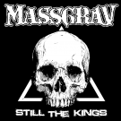 Massgrav "Still the Kings" CD