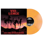 Vio-lence "Let the World Burn" LP 