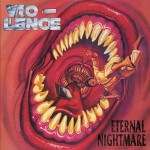 Vio-lence "Eternal Nightmare" 2digiCD
