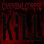Cannibal Corpse "Kill" CD