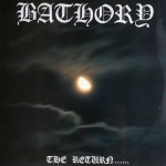 Bathory  "The Return......" CD