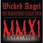 Wicked Angel "The Remastered Collection MMXI" CD